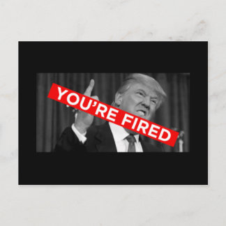 You're Fired Postcard