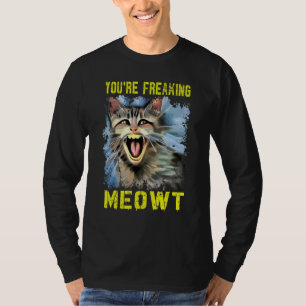 You're Freaking Meowt Crazy Cat Lady Pun Cat 4 T-Shirt