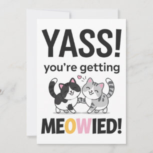 You're Getting Meowied Cat Funny Wedding Married Holiday Card