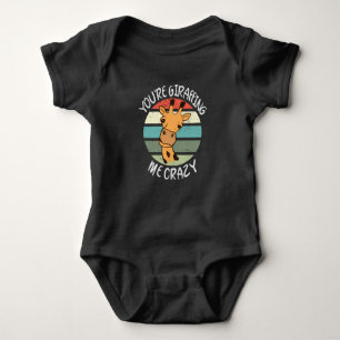 You're giraffing me crazy baby bodysuit