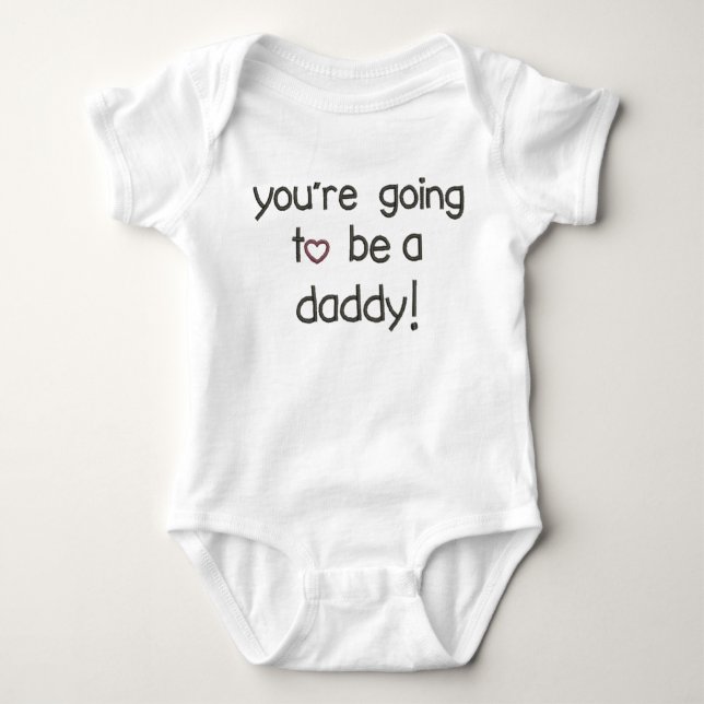 You're Going to be a Daddy! Pregnancy Announcement Baby Bodysuit (Front)