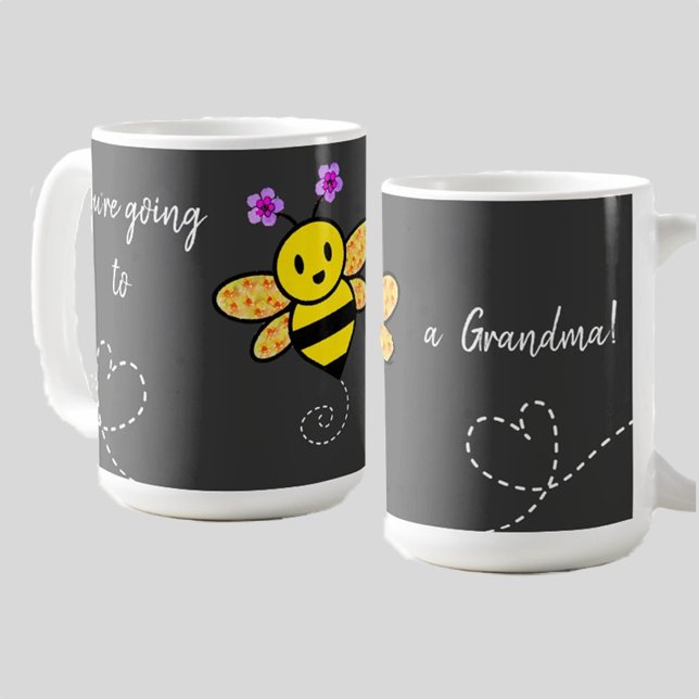 You're going to bee - A Grandma Coffee Mug (Creator Uploaded)