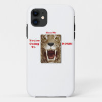 You're Going to Hear Me ROAR I-Phone 5 Case
