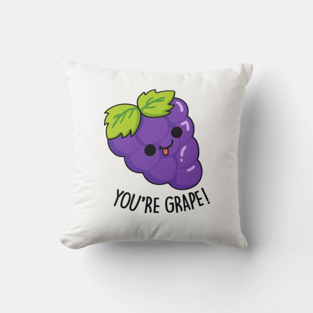 You're Grape Funny Fruit Pun Cushion (Front)