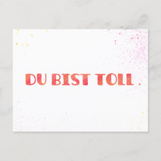 *You're great.* greeting card just like that