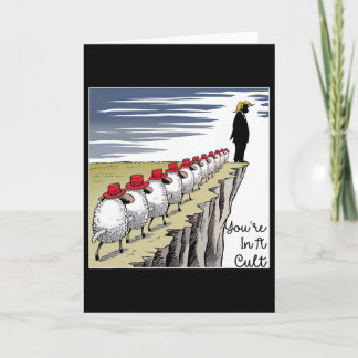 You're In A Cult - Funny Anti Trump  Card