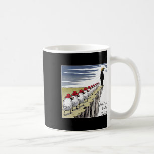 You're In A Cult - Funny Anti Trump Coffee Mug