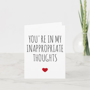 You're In My Inappropriate Thoughts Naughty Vday Holiday Card