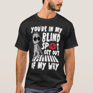 You're In My Visually Impaired Braille Alphabet Bl T-Shirt