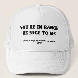 You're In Range Trucker Hat