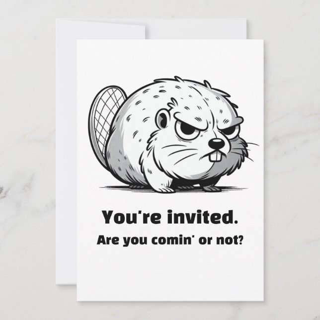 "You're Invited. Are You Comin' or Not?" Invitation (Front)