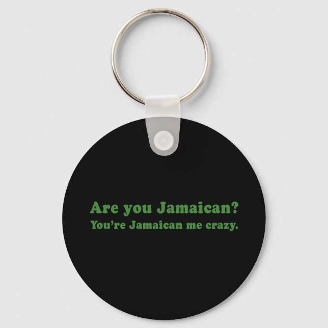 YOURE JAMAICAN ME CRAZY KEY RING (Front)
