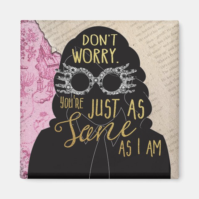 You're Just As Sane as I Am magnet (Front)