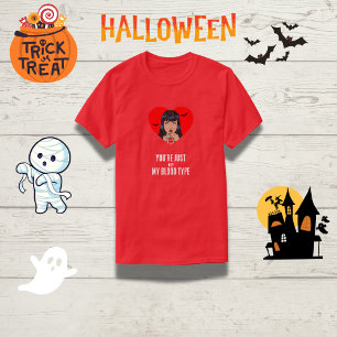 "You're Just Not My Blood Type" Funny Vampire  T-Shirt