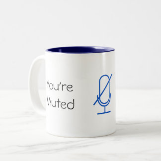 You're Muted/You're Unmuted Mug