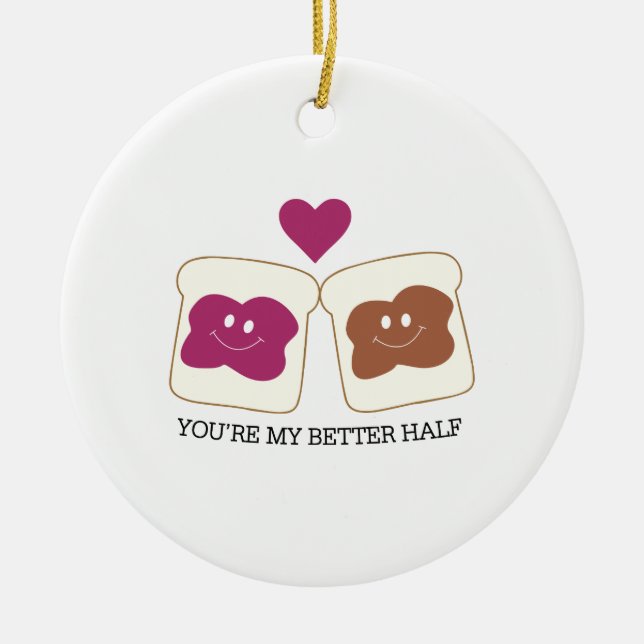 You're My Better Half Ceramic Tree Decoration (Front)