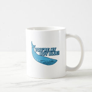 You're My Boy Blue! movie+gifts Coffee Mug