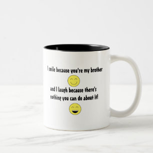 "You're My Brother..." Mug