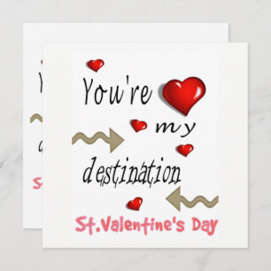 You're my Destination Card Invitation Valentines