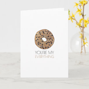 You're My Everything Bagel Breakfast Food Love Card