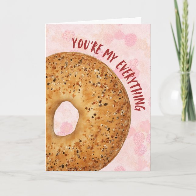 You're My Everything Bagel Valentines Day Card (Front)