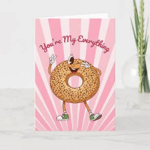 You're My Everything Bagel Valentines Day Card