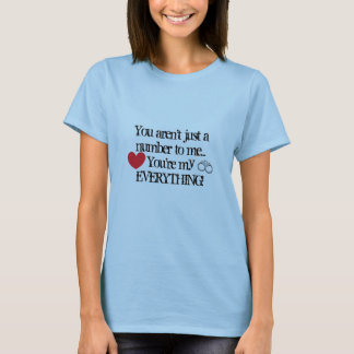 You're my everything short sleeve T-Shirt