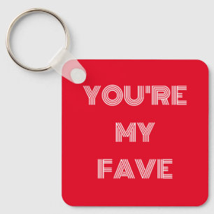 You're My Fave - Retro Key Ring