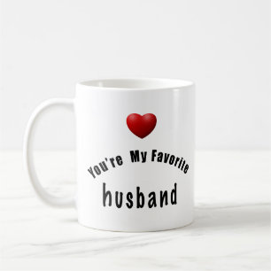 Youre My Favorite Husband Coffee Mug