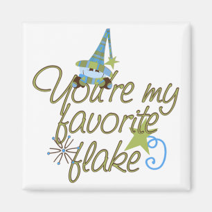 You're My Favourite Flake Magnet