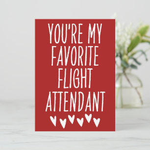 You're My Favourite Flight Attendant Valentine's  Holiday Card
