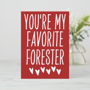 You're My Favourite Forester Funny Valentine's Day Holiday Card