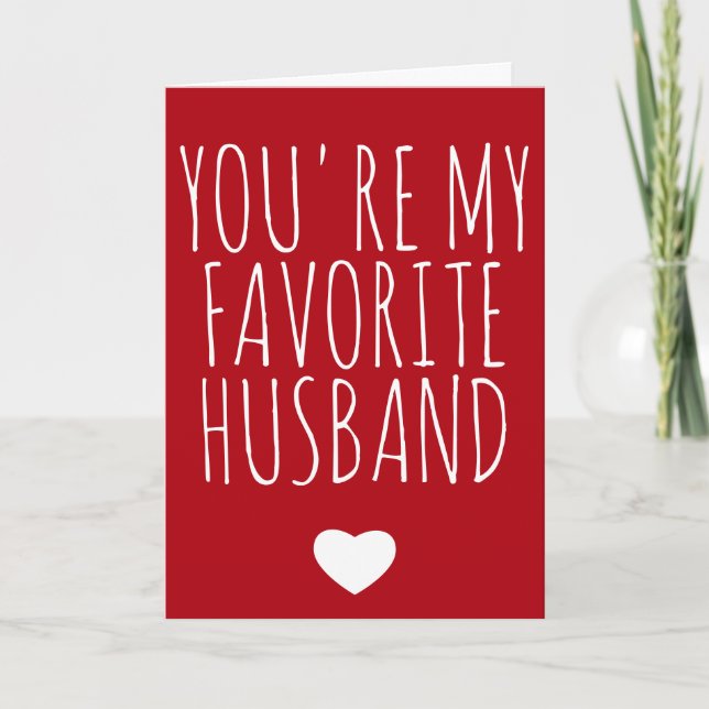 You're My Favourite Husband Funny Vday - Valentine Card (Front)
