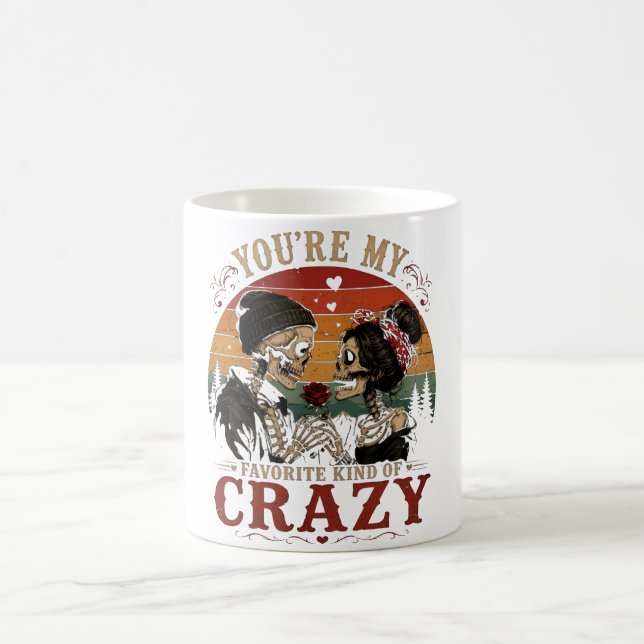 You're My Favourite Kind of Crazy Coffee Mug (Center)