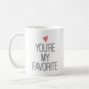 You're My Favourite Quote Heart Valentine's Day Mu Coffee Mug