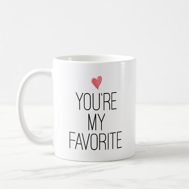 You're My Favourite Quote Heart Valentine's Day Mu Coffee Mug (Left)