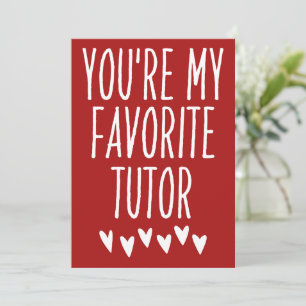 You're My Favourite Tutor Funny Valentine's Day Holiday Card