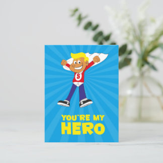 You're My Hero Card
