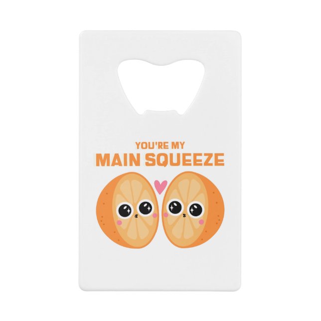 You're My Main Squeeze (Front)