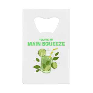 You're My Main Squeeze