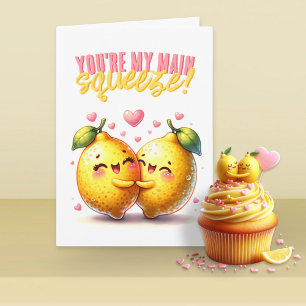You're My Main Squeeze Cute Lemons Valentine's Day Card