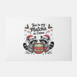 You're My Matcha in Crime Racoon Lovers Doormat