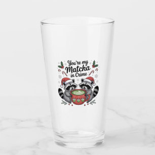 You're My Matcha in Crime Racoon Lovers Glass