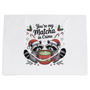 You're My Matcha in Crime Racoon Lovers Large Gift Bag