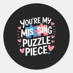 You're My Missing Puzzle Piece Valentine Matching Classic Round Sticker