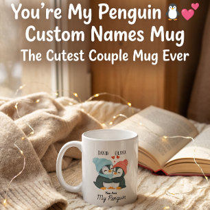You're My Penguin – Custom Name Couples Coffee Mug