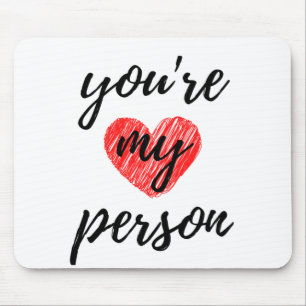 You're My Person Black Mouse Pad