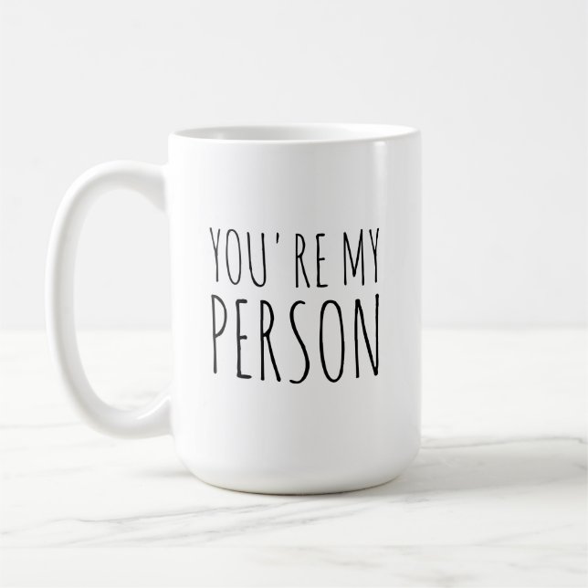 You're my Person Coffee Mug (Left)
