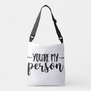 You're My Person – Cute Handwritten Quote Crossbody Bag