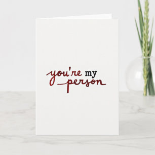 Youre My Person Love Card